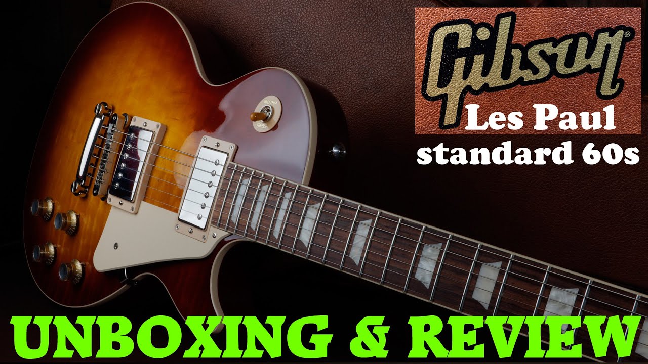 Gibson Les Paul Standard 60s unboxing, tests and detailed review.  Gibson Les Paul 60s iced tea