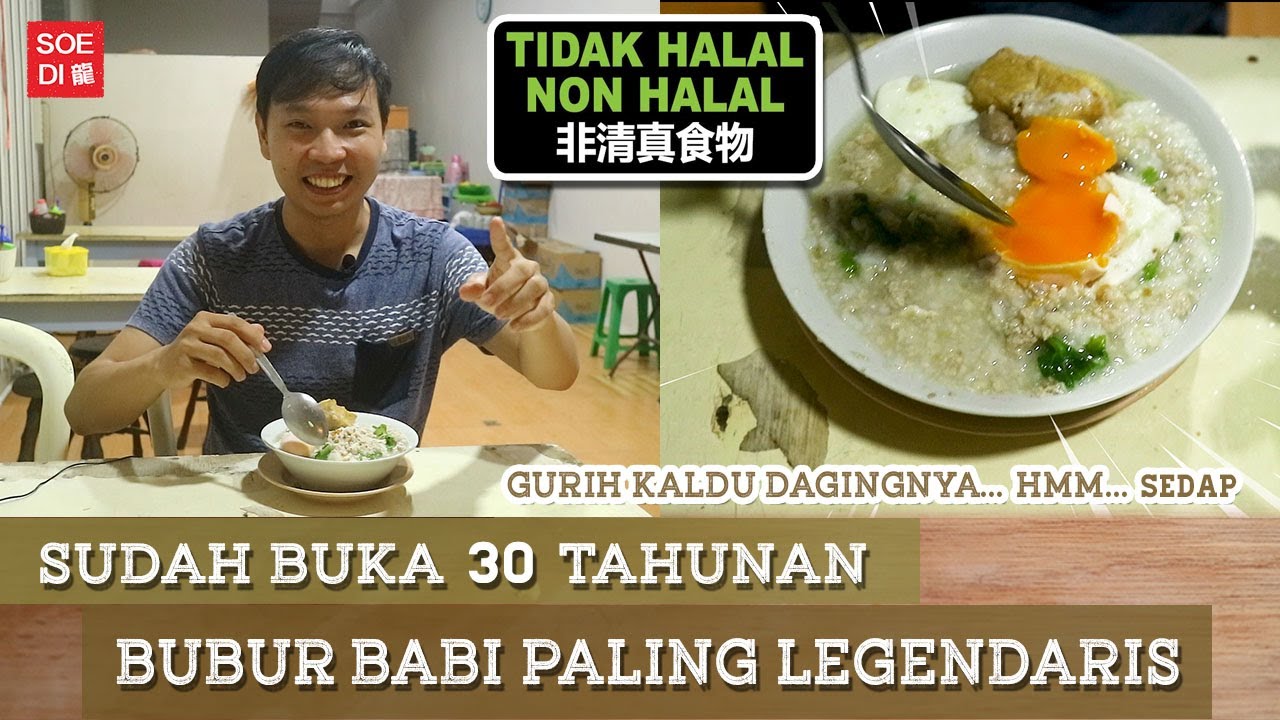 Sudah buka 30 tahunan, BUBUR BABI Paling LEGENDARIS !!! - Bubur Babi Setiabudi