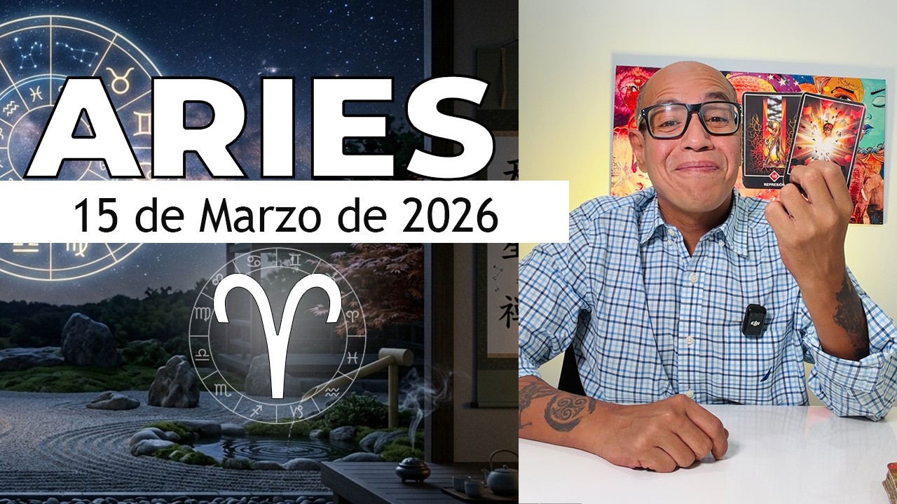 ARIES | Horóscopo de hoy 15 de Marzo 2026