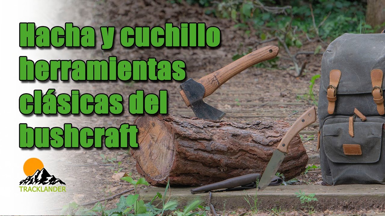 Hacha y cuchillo: las herramientas más clásicas del bushcraft