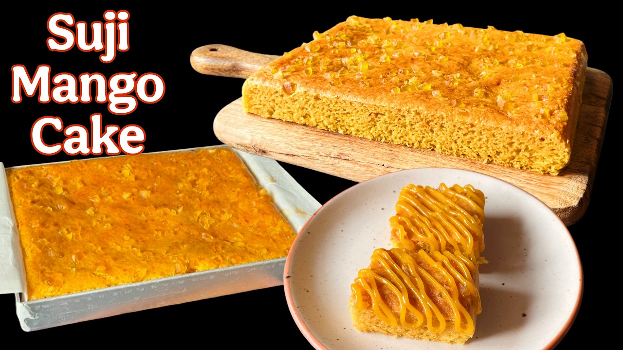 Eggless Suji Mango Cake | No Maida, No Cream | Soft & Moist Rava Cake | Summer Special | Easy Recipe