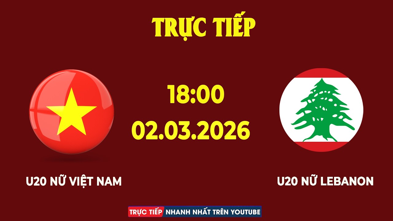 U20 Nữ Việt Nam vs U20 Nữ Lebanon | Nữ Việt Nam Khiến Lebanon Vỡ Trận Trong Thế Công Như Vũ Bão!