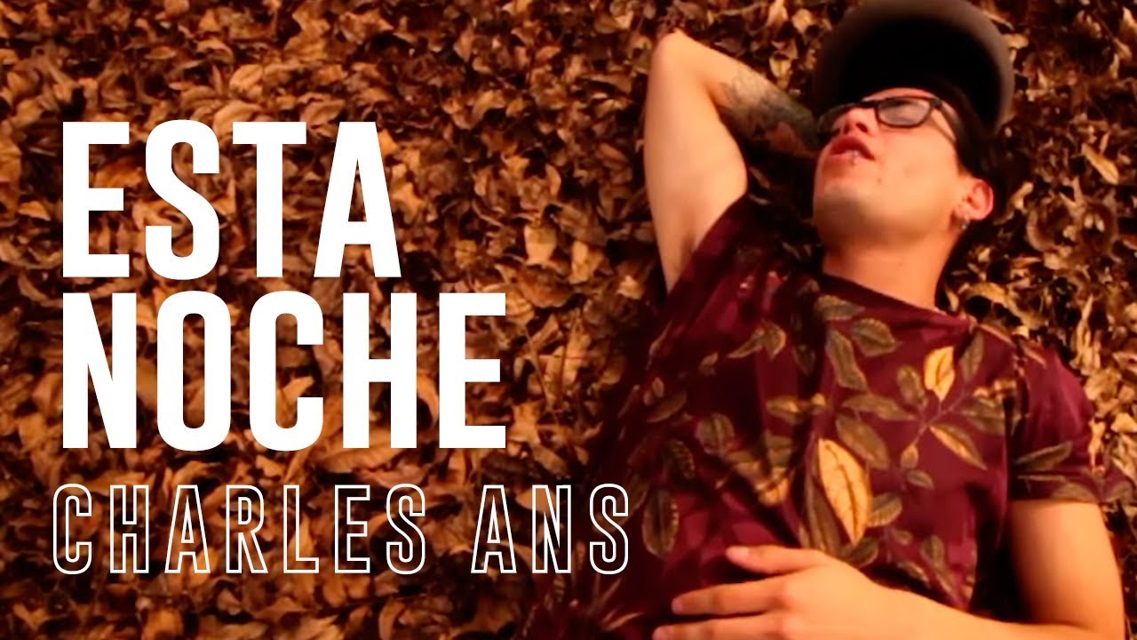 Charles Ans - Esta noche 