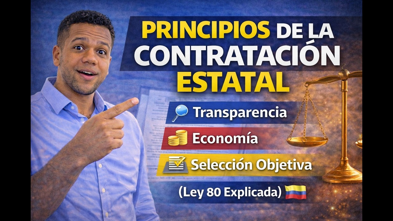 ⚖️ Principios de la Contratación Estatal 📑 | Transparencia, Economía y Selección Objetiva #cnsc #cgr