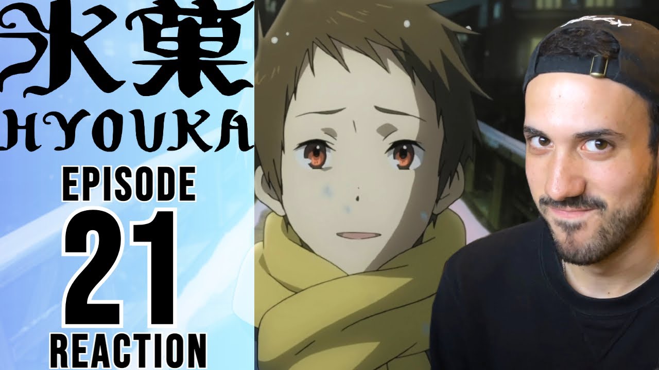 Hyouka Episode 21 Reaction | OBSESSIVE