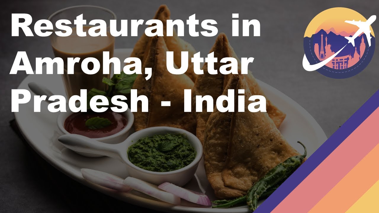 Restaurants in Amroha, Uttar Pradesh - India