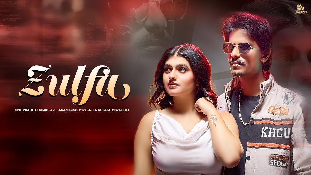 Zulfa (Official Video) | Prabh Chamkila | Karam Brar | MSR Production | New Punjabi Song 2025