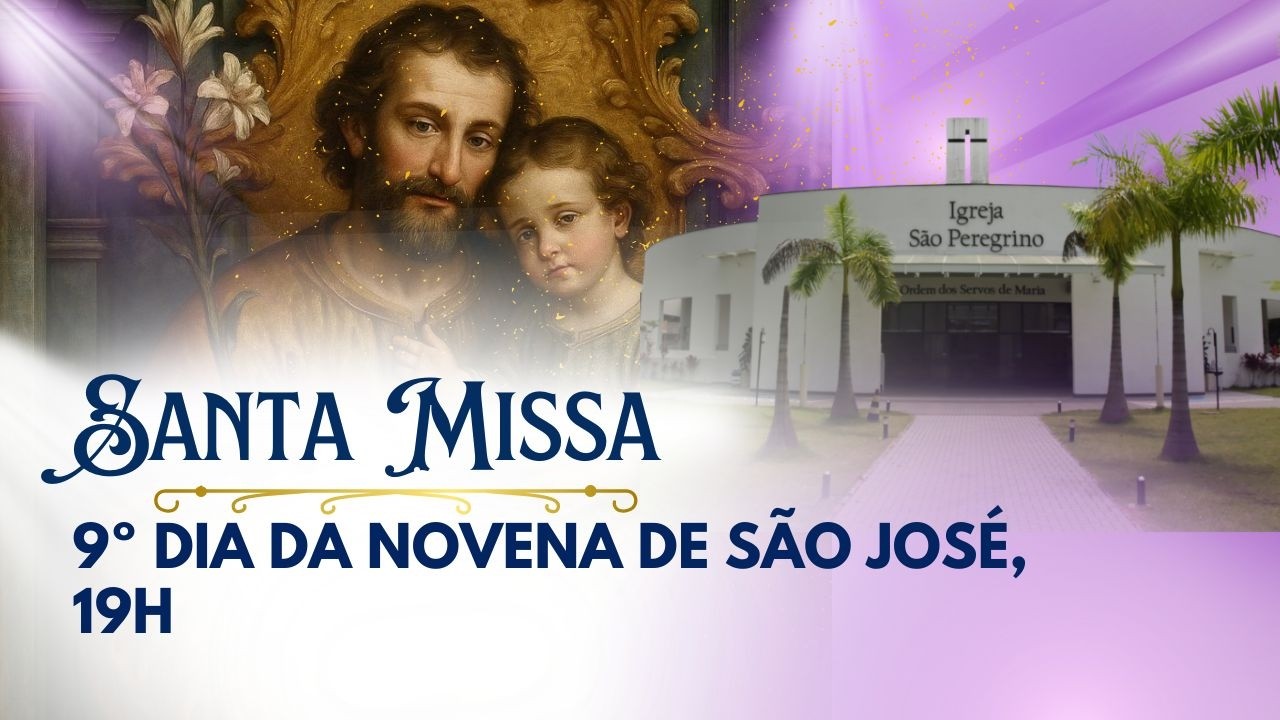 Santa Missa | 9º dia da Novena de São José | Igreja São Peregrino | 18/03/26 às 19h