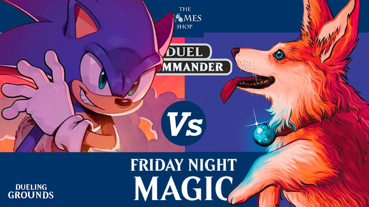 Sonic V Phelia - Duel Commander FNM “Bonus Round”
