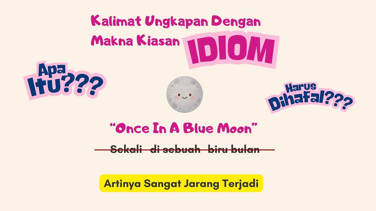 IDIOM Harus Dihafal?? | Kalimat Ungkapan Bermakna Kiasan