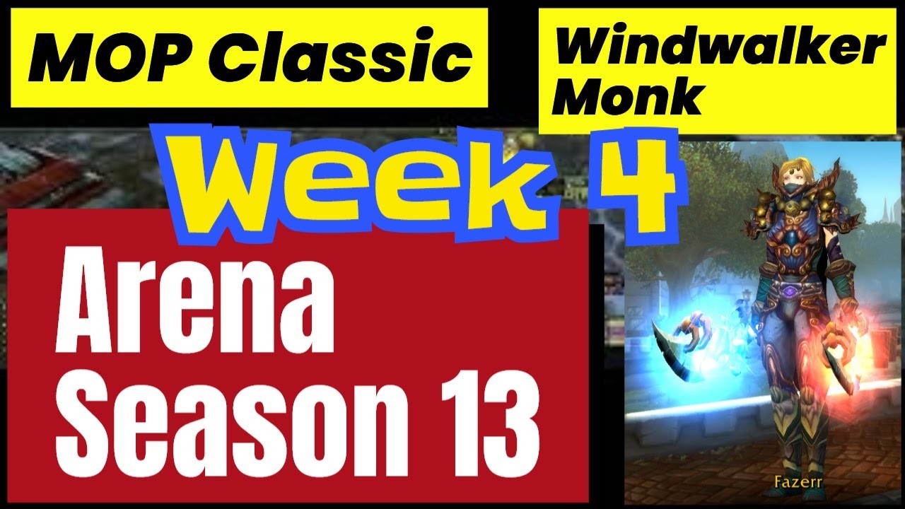 01-01-2026 Windwalker Monk MOP Classic Arena Week 4
