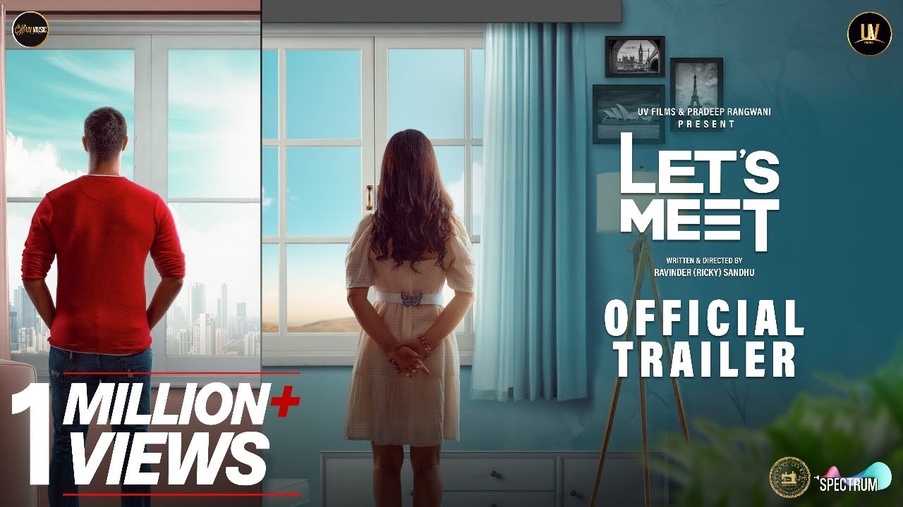 Let's Meet | 4K Official Trailer | Tanuj | Suman | Ricky Sandhu | In Cinemas 7th February