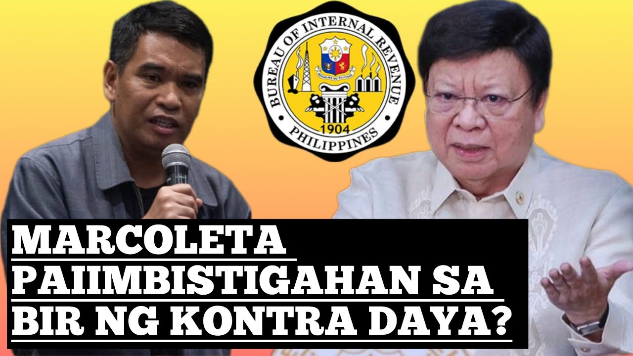 Hala! Marcoleta paiimbistiagahan sa BIR ang mga tagong yaman?!