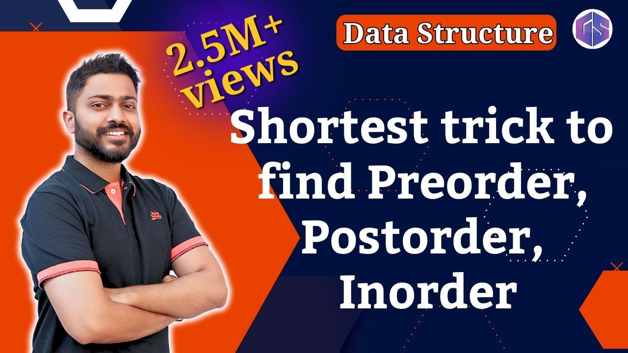 Lec-56: Preorder, Inorder and Postorder in 5 minute | Tree Traversal | Easiest and Shortest Trick