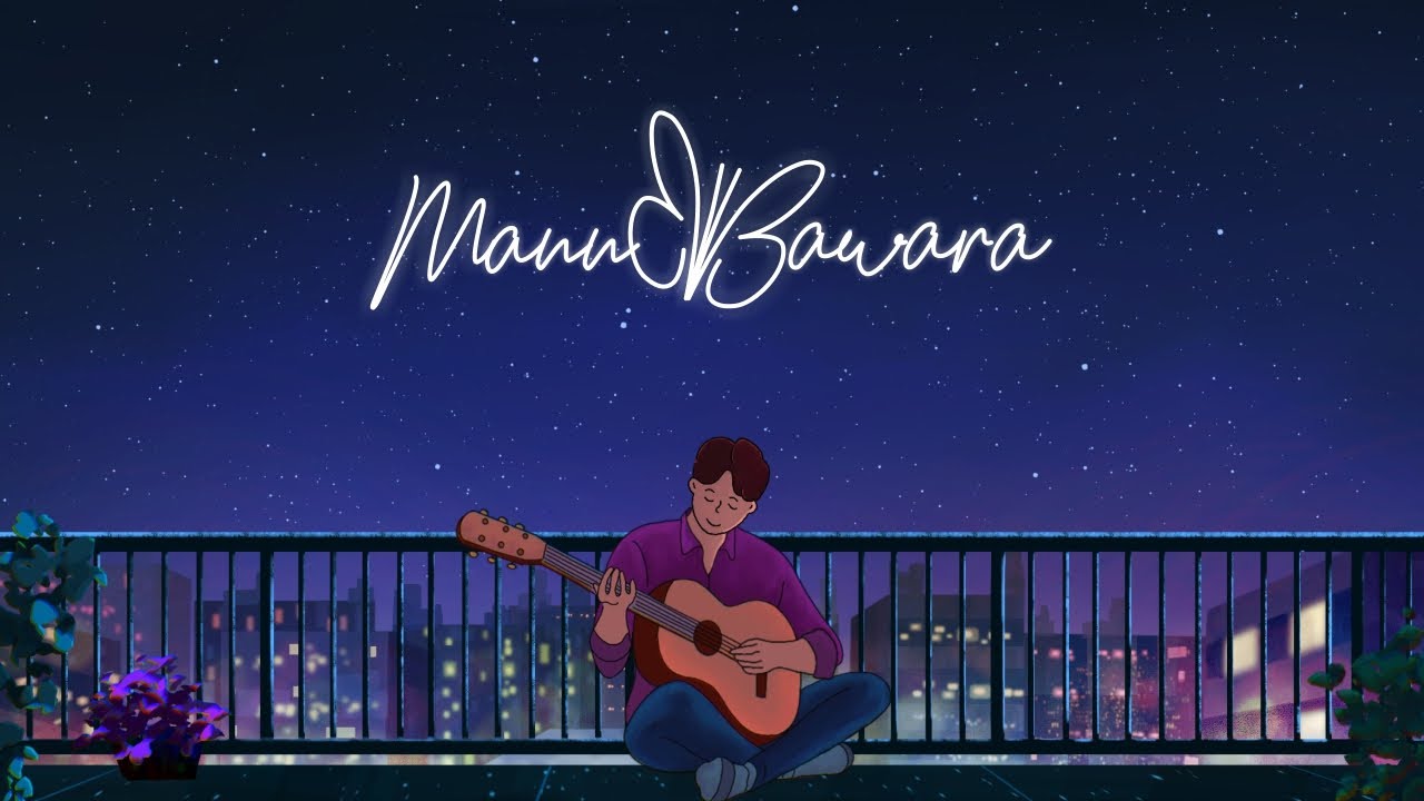 Mann Bawara by Ashwani Gupta (Official Music Video) | Prod. by Hrishi Giridhar