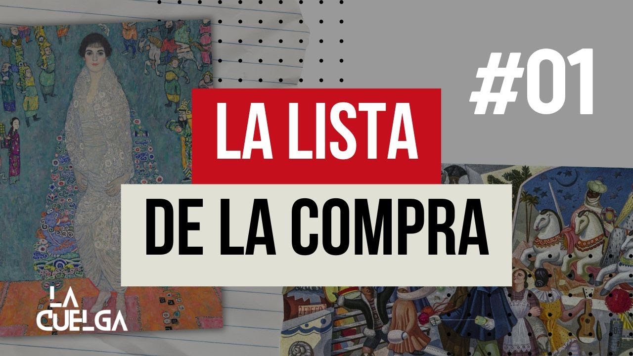 La Cuelga T2#01: La lista de la compra | El mercado del arte en 2025