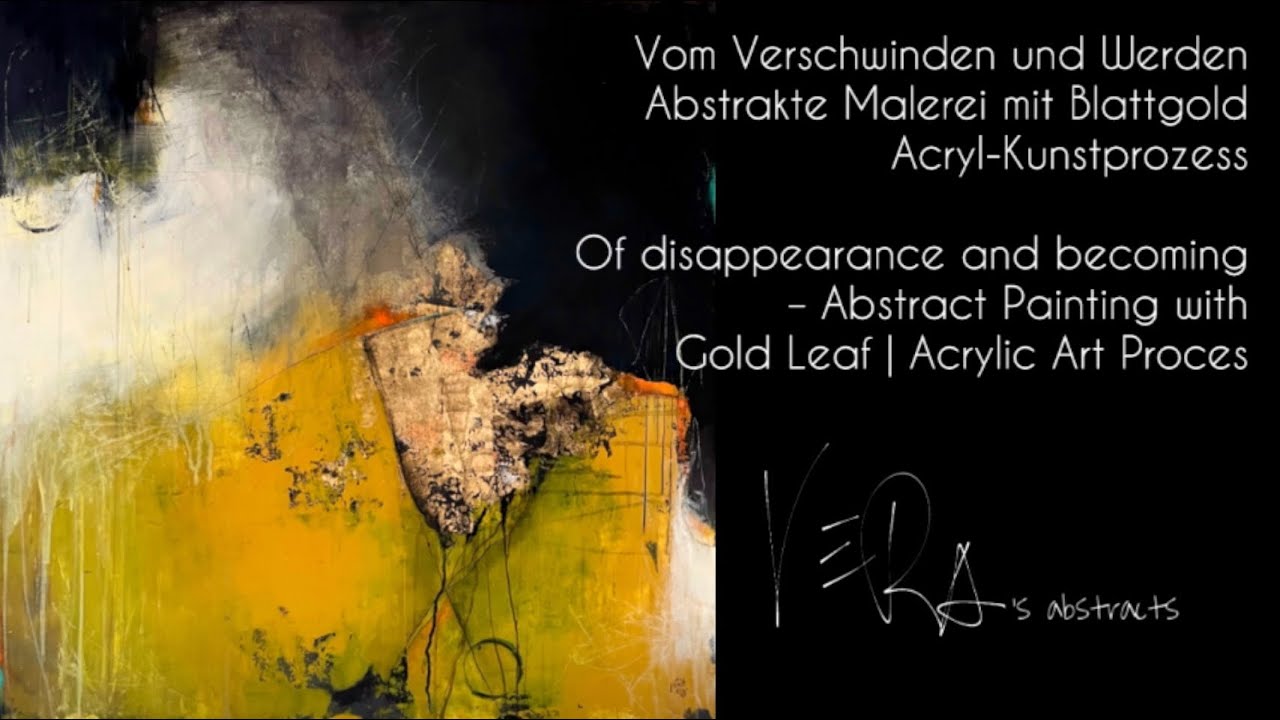 Vom Verschwinden und Werden – Intuitive Abstract Painting | Acrylic & Gold Leaf 