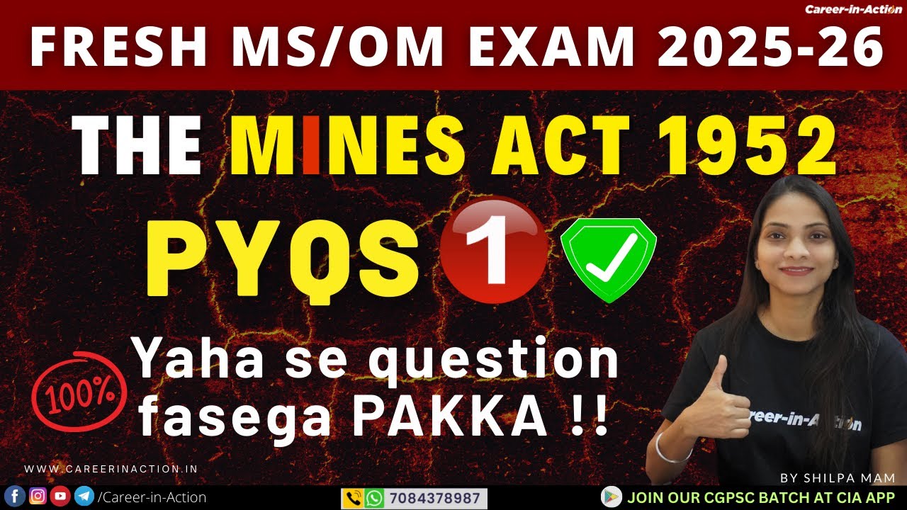 The Mines Act 1952 All MCQS PYQ VIDEO -1 By Shilpa Mam | Career-in-Action Classes