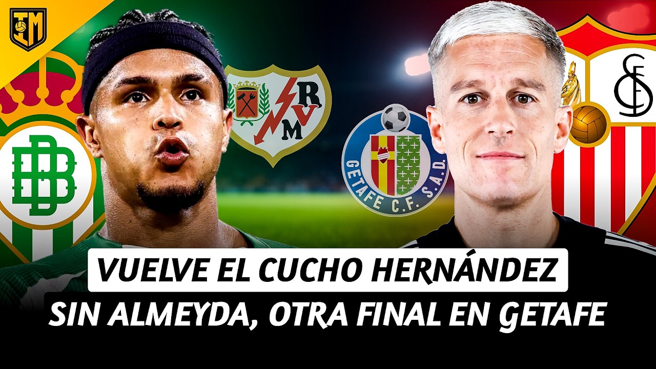 #IM LIVE I 🚨 VUELVE EL CUCHO en el BETIS 👀 Sevilla SIN Almeyda | Otra FINAL en Getafe