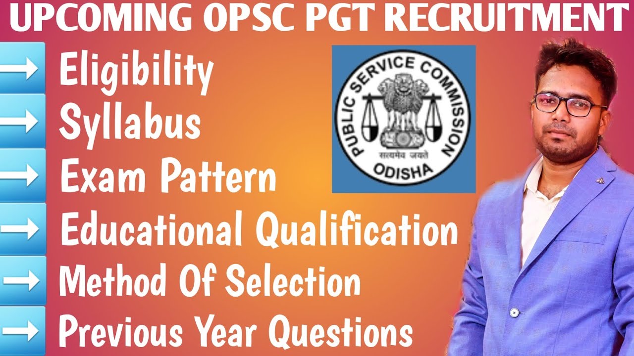 UPCOMING OPSC PGT RECRUITMENT || Eligibility, Syllabus, Exam Pattern, Qualification, PYQ