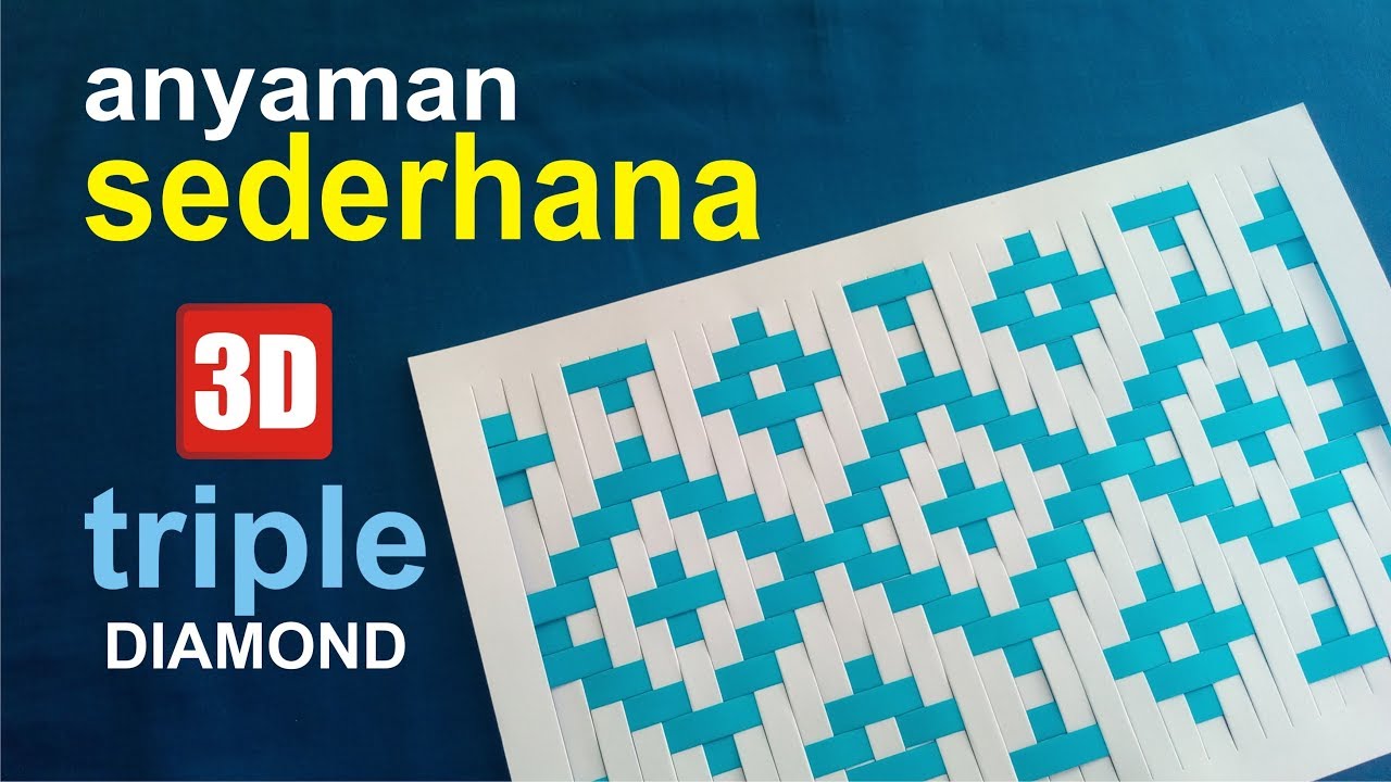 cara membuat ANYAMAN pola 3D _ triple diamond _ sangat mudah