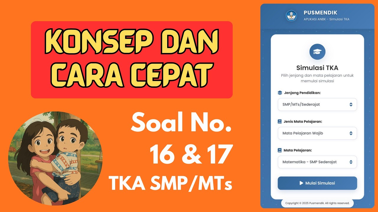 SOAL NO. 16 & 17 (dari 30) TKA MATEMATIKA SMP MTs 2026 | Kisi-Kisi Resmi Pusmendik Kemendikdasmen