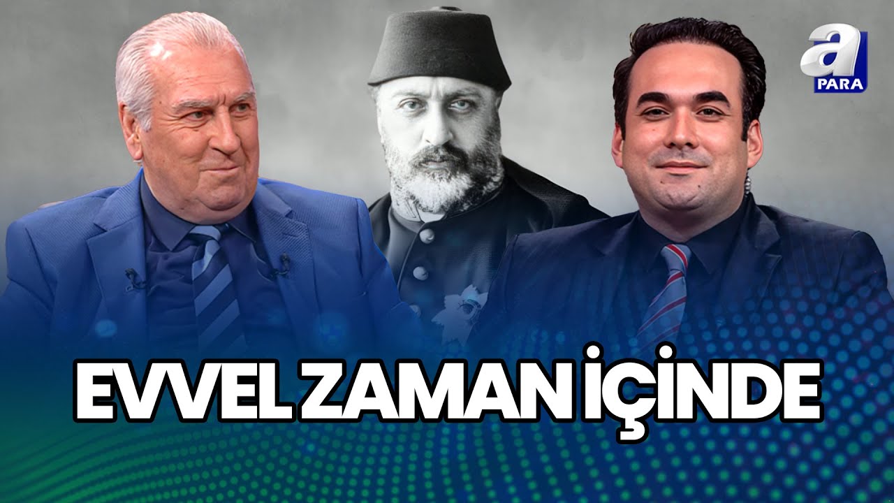 Sultan Abdülaziz'e Neden Darbe Yapıldı? Sultan Abdülaziz İntihar Mı Etti? I Evvel Zaman İçinde