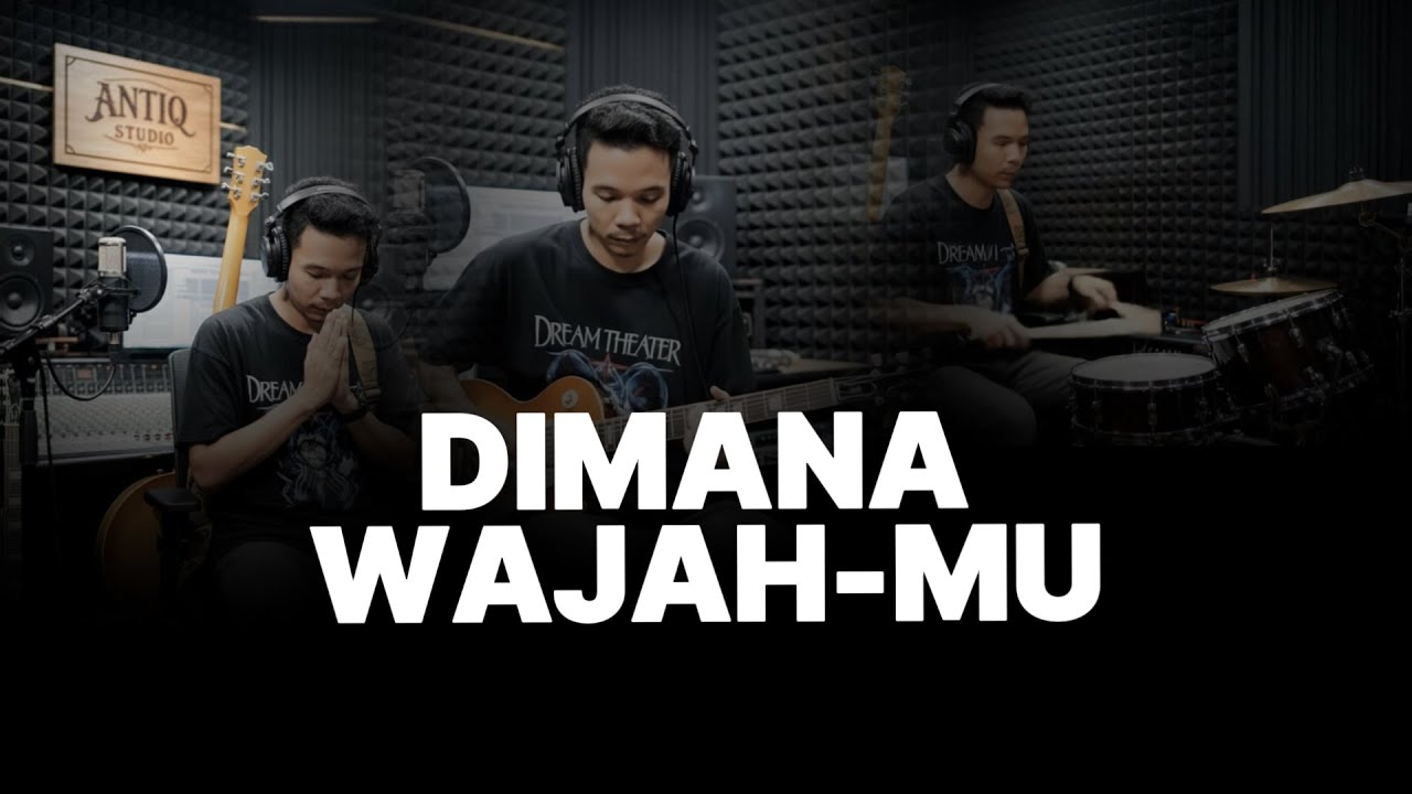 DIMANA WAJAH-MU |  ANTIQ