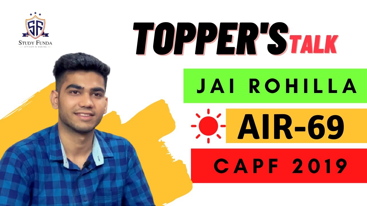 CAPF AC 2019 TOPPER : JAI ROHILLA (AIR-69)
