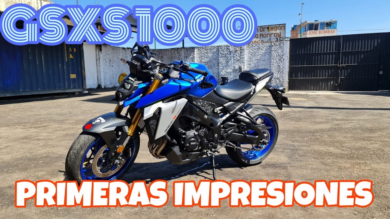 GSXS1000 Primeras impresiones