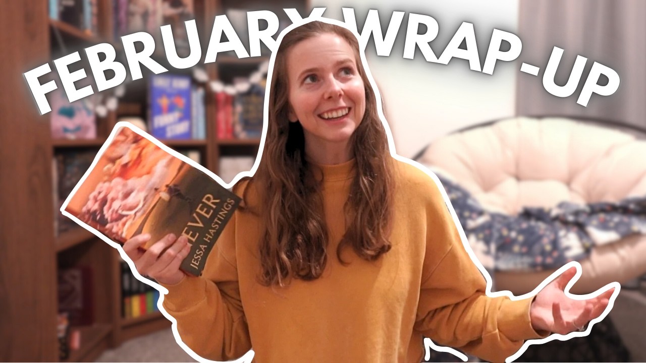 all the books I read in February ✨📚 February wrap up