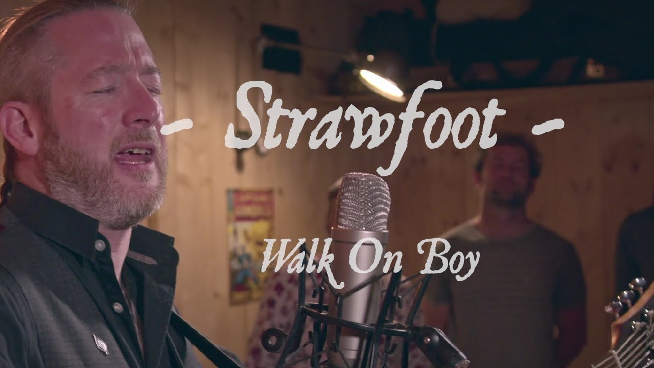 Strawfoot - Walk on Boy