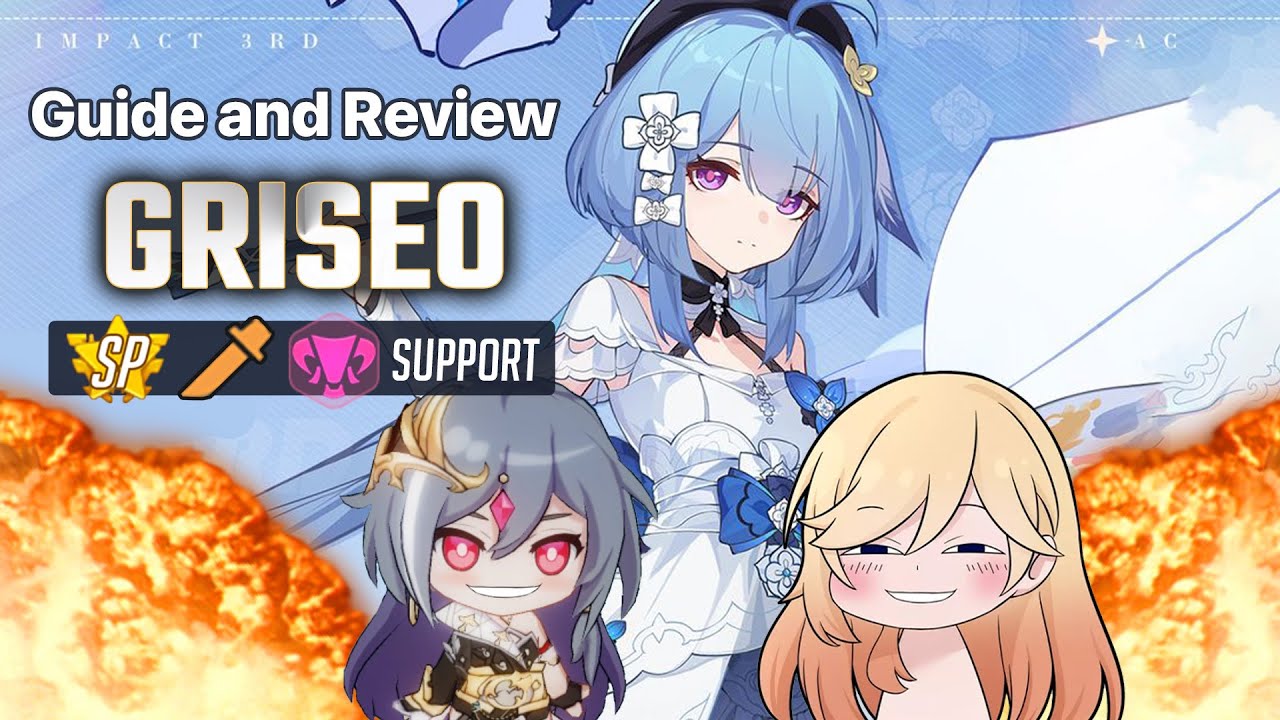 The Complete GRISEO Guide🎨 Honkai Impact 3