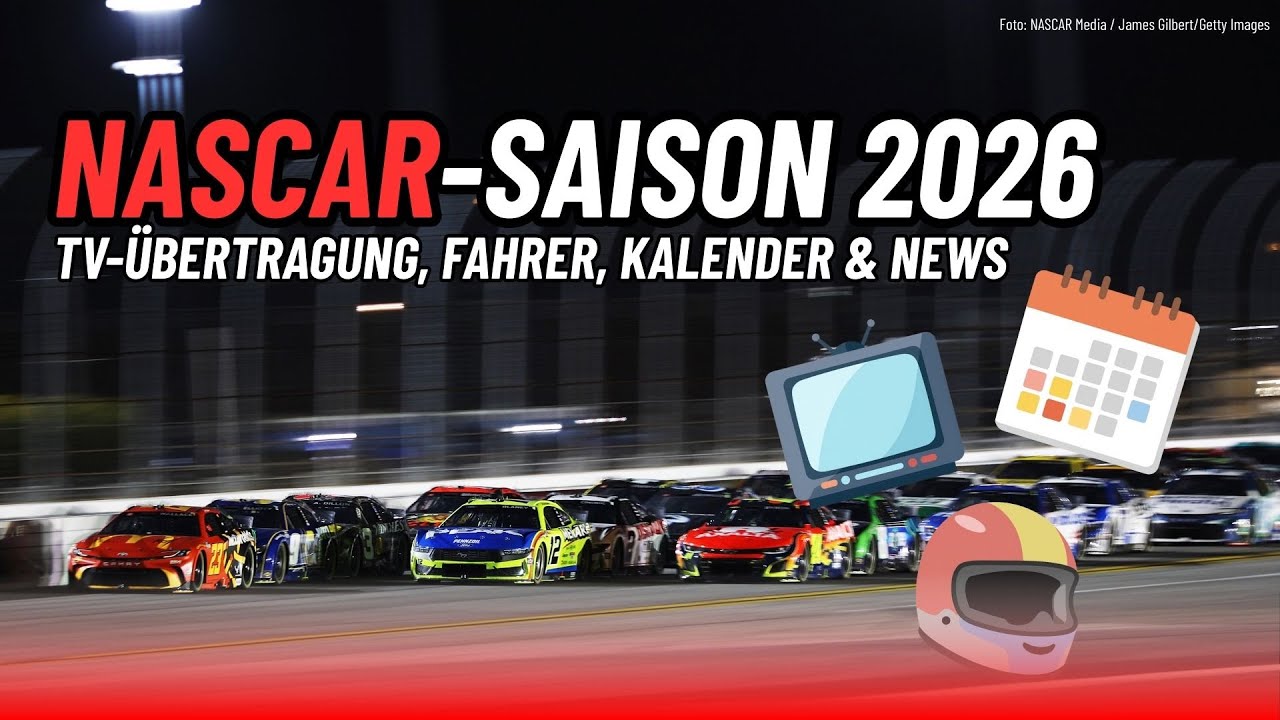 NASCAR 2026: Der ultimative Saison-Guide! TV, Fahrer & Kalender