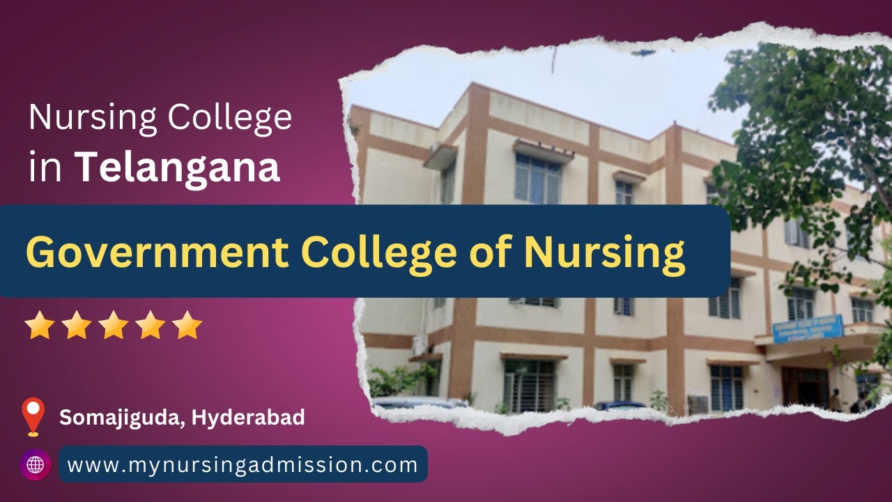 Government College of Nursing - Hyderabad | Nursing colleges in Telangana | mynursingadmission.com |