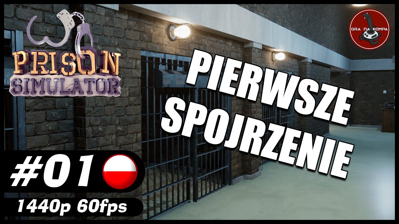 Pierwsze spojrzenie || #1 || Prison Simulator gameplay PL