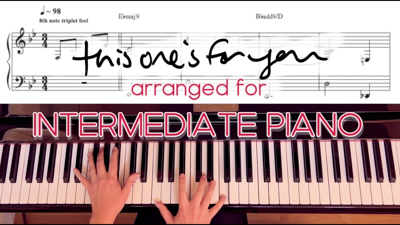 this one's for you | arranged for INTERMEDIATE PIANO | watch my hands!