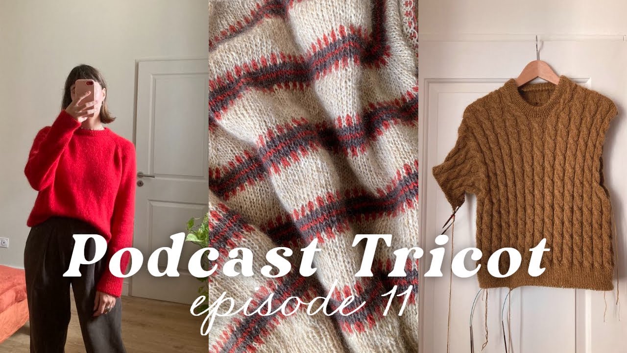 podcast tricot 11 - sweater no. 15, maggie cardigan, des chaussettes et tricots festifs