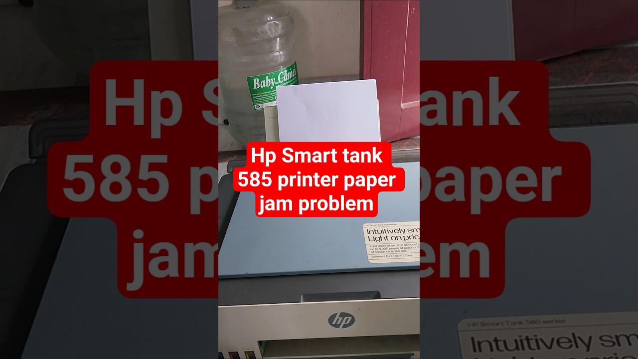 Hp Smart tank 585 printer paper jam problem 
