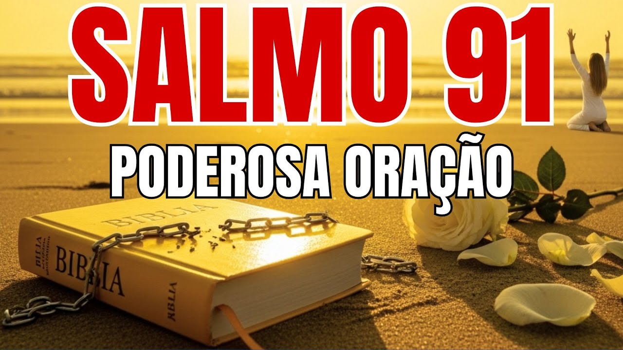 ORAÇÃO DO SALMO 91 PARA DORMIR EM PAZ