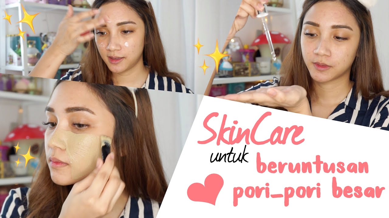 SKINCARE untuk BERUNTUSAN dan PORI PORI BESAR | STEFANYTALITA