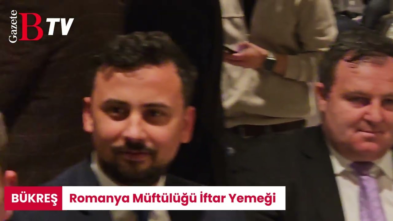 ROMANYA MÜFTÜLÜĞÜ İFTAR YEMEĞİ VERDİ
