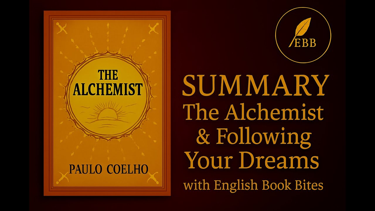 The Alchemist by Paulo Coelho | Full Book Summary in English (10–15 Minutes) | English Book Bites!