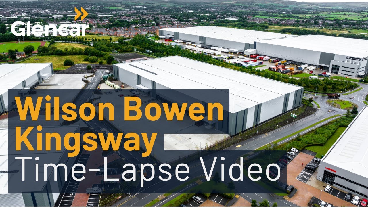 Wilson Bowden Kingsway time-lapse video | Glencar