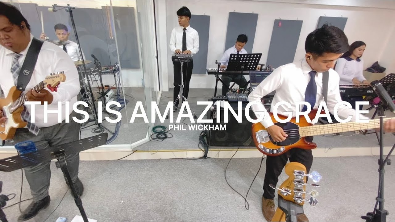 This is Amazing Grace - Phil Wickham | JMCIM Cebu band