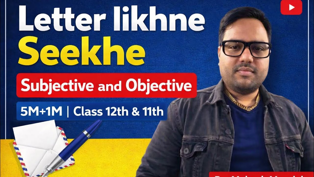 Class 12th English “Letter” writing for obj &subj
