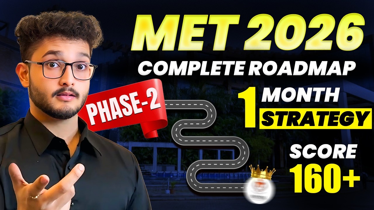 MET 2026: Phase 2 Strategy to Score 160+ Marks | Get CSE in Manipal