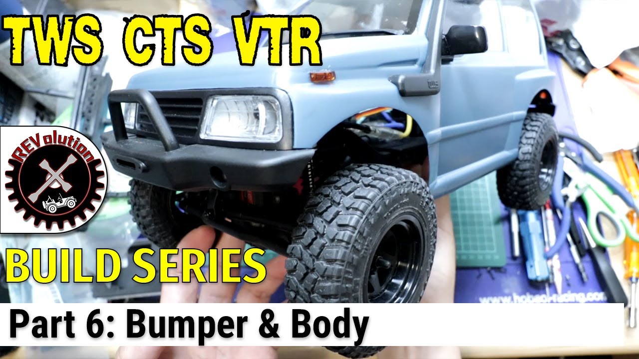 TWS CTS VTR Build Series - Part 6 - Bumpers and Body