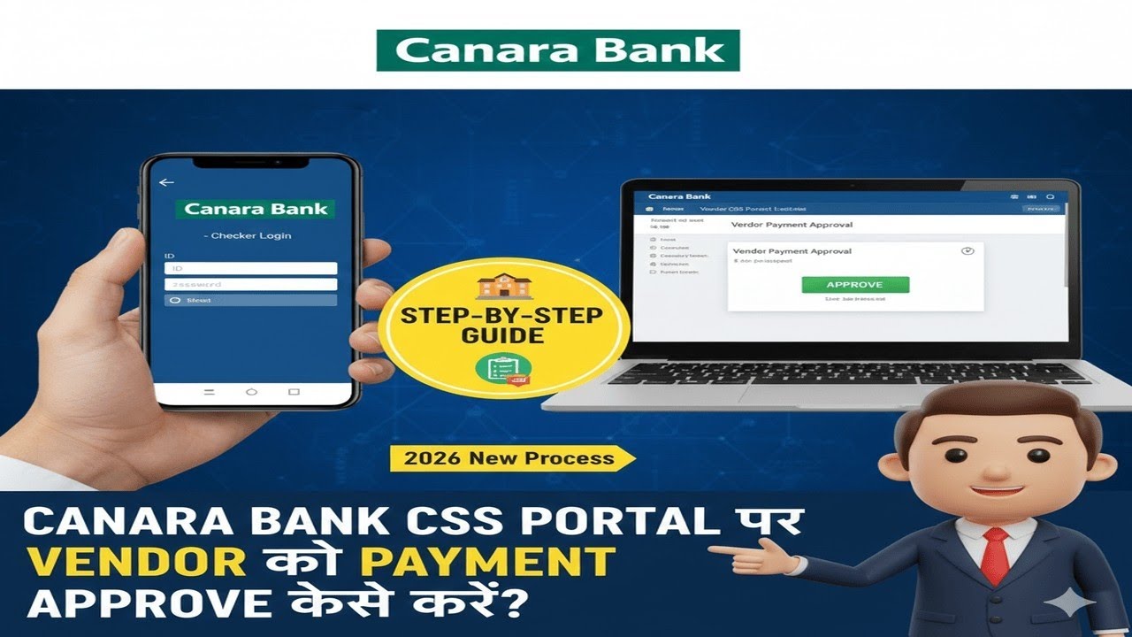 Canara Bank CSS Portal पर Vendor Payment Approve कैसे करें? | Step-by-Step 2026 Guide