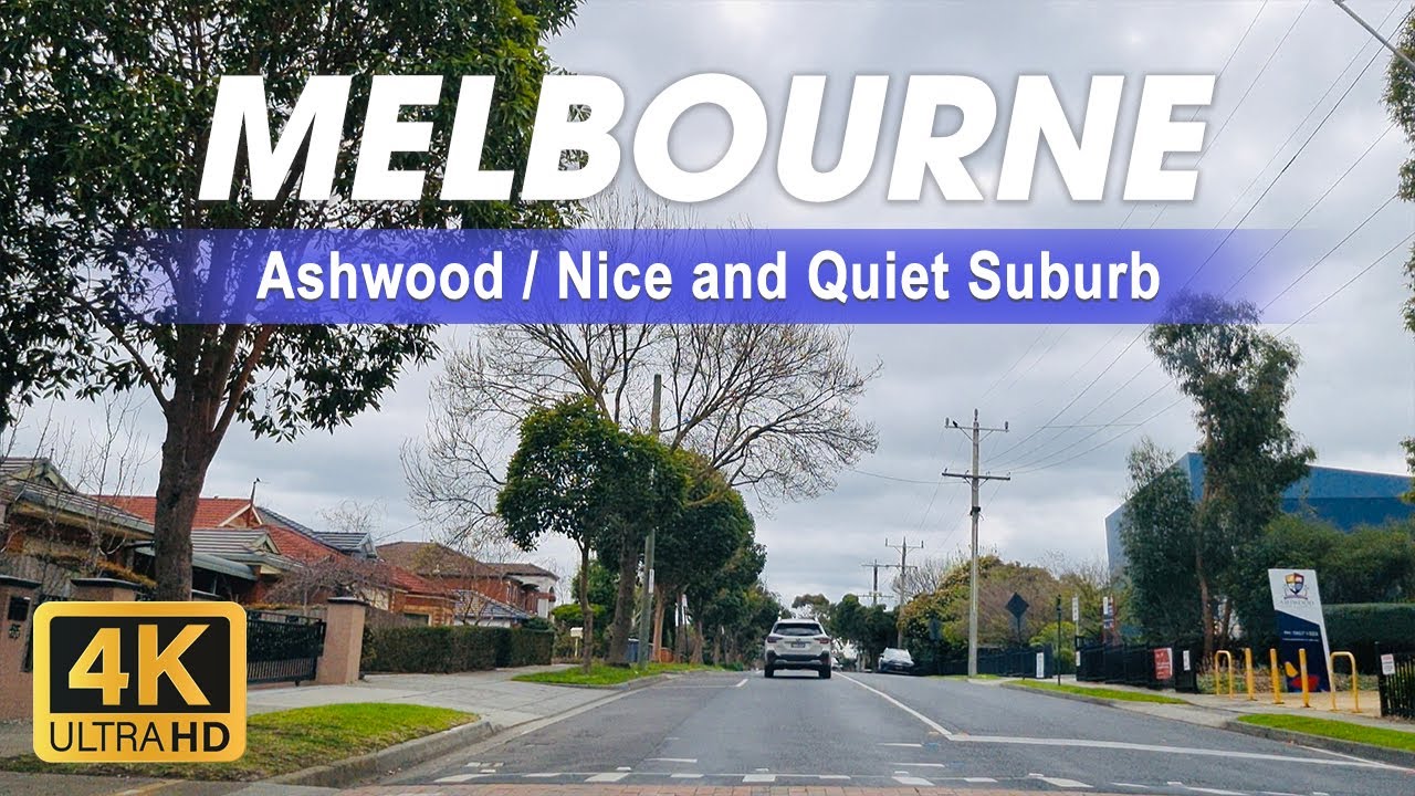 Ashwood - Melbourne's Best Kept Secret | Nice and Quiet Suburb | Live and Work in Australia | 4K